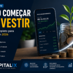 Descubra como começar a investir do jeito certo em 2026. Aprenda onde aplicar seu dinheiro, quanto investir e quais são as melhores opções para iniciantes.