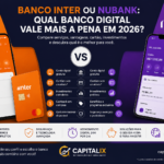 Banco Inter ou Nubank: qual banco digital vale mais a pena em 2026?